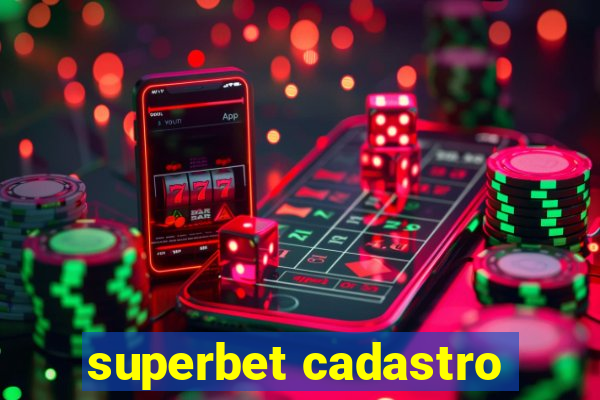 superbet cadastro